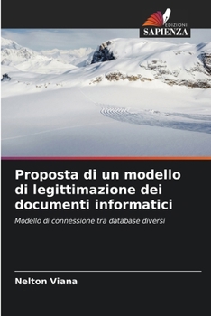 Paperback Proposta di un modello di legittimazione dei documenti informatici [Italian] Book
