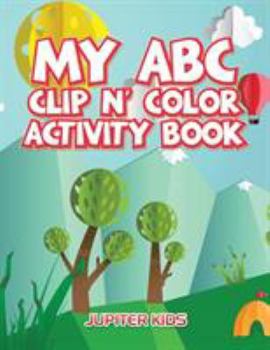 Paperback My ABC Clip n' Color Activity Book