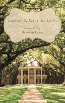 Paperback Grace, a Gift of Love Book