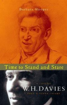 Paperback Time to Stand and Stare: A Life of W. H. Davies, the Tramp-Poet Book