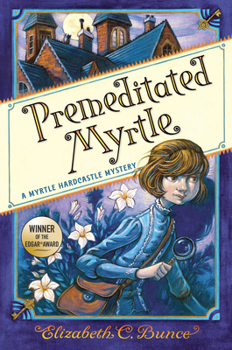 Paperback Premeditated Myrtle (Myrtle Hardcastle Mystery 1) Book