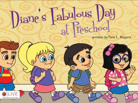 Diane's Fabulous Day at Preschool