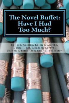 Paperback The Novel Buffet: Have I Had Too Much? Book
