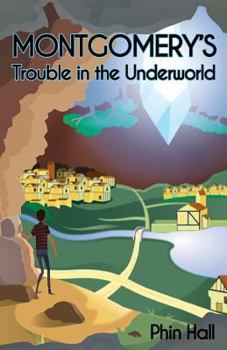 Paperback Montgomery's Trouble in the Underworld Book