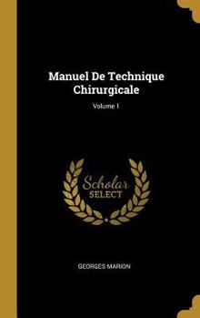 Hardcover Manuel De Technique Chirurgicale; Volume 1 [French] Book