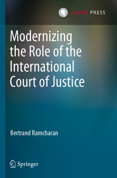 Paperback Modernizing the Role of the International Court of Justice Book