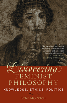 Hardcover Discovering Feminist Philosophy: Knowledge, Ethics, Politics Book