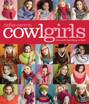 Paperback Cowl Girls: The Neck's Big Thing to Knit Book