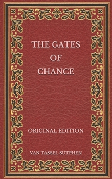 The Gates of Chance - Original Edition