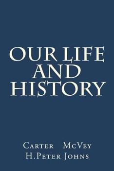 Paperback Our Life and History Book
