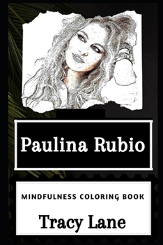 Paperback Paulina Rubio Mindfulness Coloring Book