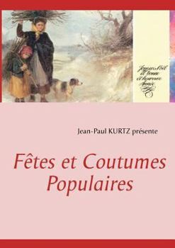 Paperback Fêtes et Coutumes Populaires [French] Book