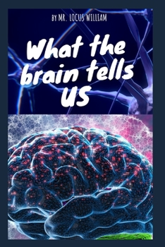 What the brain tells us