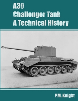Paperback A30 Challenger Tank A Technical History Book