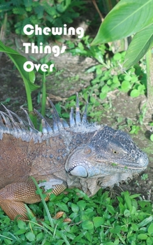 Paperback Chewing Things Over: Journal/diary/notebook 150 page paperback lined Animals series Book