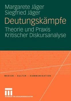 Paperback Deutungskämpfe: Theorie Und PRAXIS Kritischer Diskursanalyse [German] Book