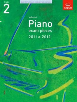 Sheet music Selected Piano Exam Pieces 2011 & 2012, Grade 2 (ABRSM Exam Pieces) Book