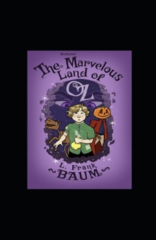 Paperback The Marvelous Land of Oz Illustrated Book