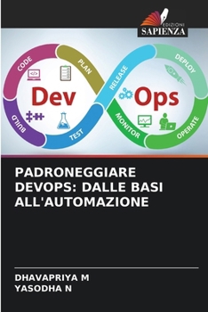 Padroneggiare Devops: Dalle Basi All'automazione