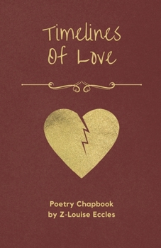 Paperback Timelines Of Love: Chapbook Book