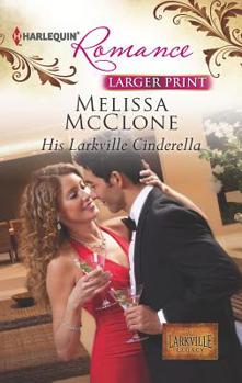 Mass Market Paperback His Larkville Cinderella [Large Print] Book