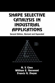 Shape Selective Catalysis in Industrial Applications (Chemical Industries)