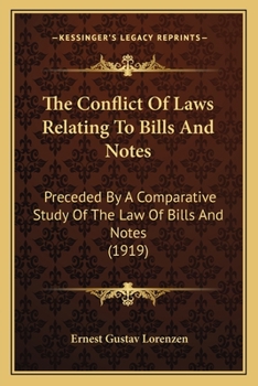The Conflict of Laws Relating to Bills and Notes, Preceded by a Comparative Study of the law of Bill