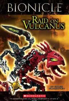 Raid on Vulcanus (Bionicle Super Chapter Book) - Book #1 of the Bionicle: The Bara Magna saga