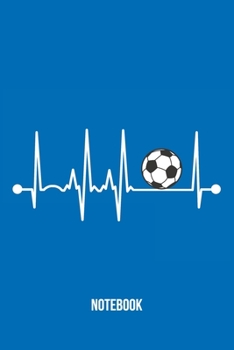 Paperback Notebook: Soccer Heartbeat Journal Book