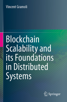 Paperback Blockchain Scalability and Its Foundations in Distributed Systems Book