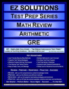 Perfect Paperback EZ Solutions - Test Prep Series - Math Review - Arithmetic - GRE (Edition: Updated. Version: Revised. 2015) Book