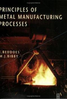 Paperback Principles of Metal Manufacturing Processes Book