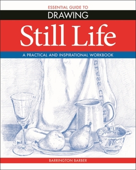 Paperback Still Life: A Practical and Inspirational Workbook Book