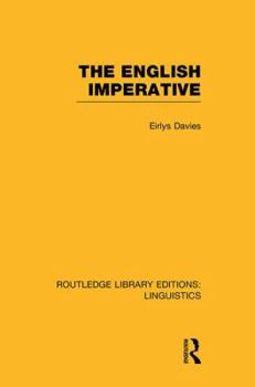 Paperback The English Imperative (RLE Linguistics D: English Linguistics) Book