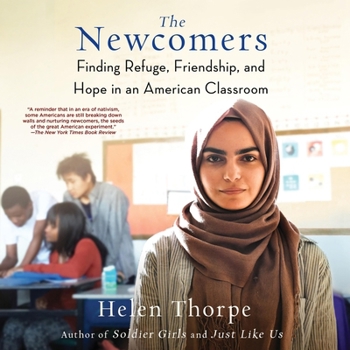 Audio CD The Newcomers: Finding Refuge, Friendship, and Hope in an American Classroom Book