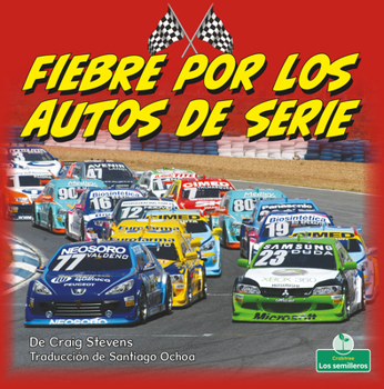 Paperback Fiebre Por Los Autos de Serie (Stock Car Mania) [Spanish] Book