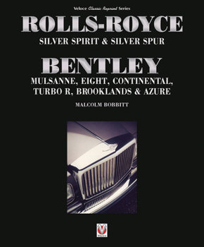 Paperback Rolls-Royce Silver Spirit & Silver Spur, Bentley Mulsanne, Eight, Continental, Brooklands & Azure Book