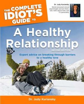 Paperback The Complete Idiot's Guide to a Healthy Relationship Book