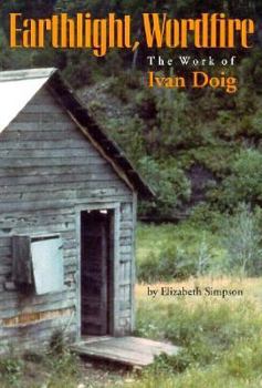 Paperback Earthlight, Wordfire: The Works of Ivan Doig Book