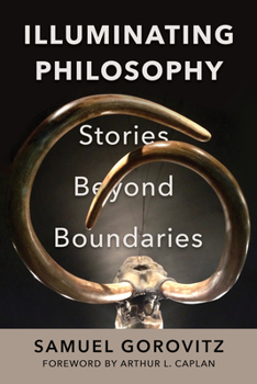 Paperback Illuminating Philosophy: Stories Beyond Boundaries Book