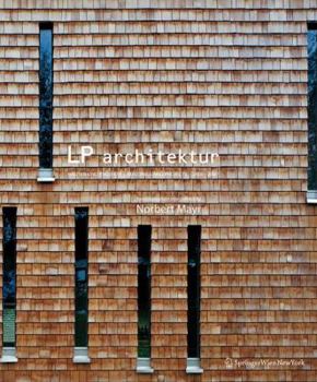 Hardcover Lp Architektur: Bauten Und Projekte. Buildings and Projects 2000 2007 (English and German Edition) Book
