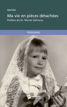 Paperback Ma vie en pièces détachées [French] Book