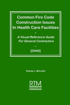 Paperback Common Fire Code Construction Issues In Health Care Facilities - OHIO Book