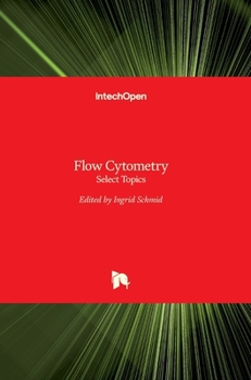 Hardcover Flow Cytometry: Select Topics Book