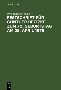 Hardcover Festschrift Für Günther Beitzke Zum 70. Geburtstag Am 26. April 1979 [German] Book