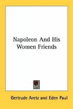 Napoleon And His Women Friends