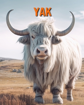 Paperback Yak: Amazing Photos and Fun Facts Book for kids Book