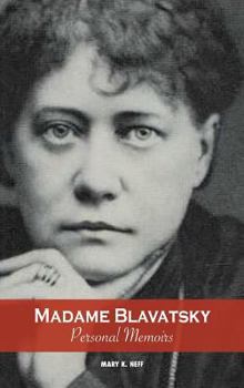 Hardcover Madame Blavatsky, Personal Memoirs: Introduction by H. P. Blavatsky's Sister Book