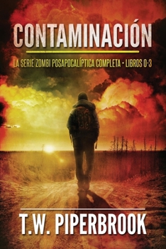 Paperback Contaminación: La serie zombi posapocalíptica: (Libros 0-3) [Spanish] Book