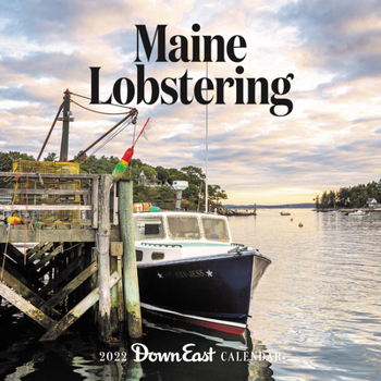 Calendar 2022 Maine Lobstering Wall Calendar Book